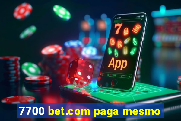 7700 bet.com paga mesmo